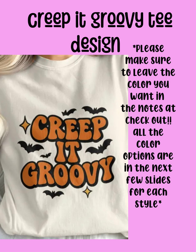 Creep it groovy design