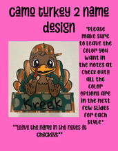 Load image into Gallery viewer, Camo turkey 2 name design
