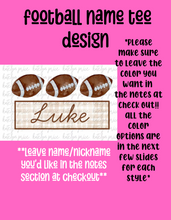Load image into Gallery viewer, Football name 2 tee