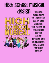 Load image into Gallery viewer, High school musical design