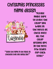 Load image into Gallery viewer, Christmas princesses name tee