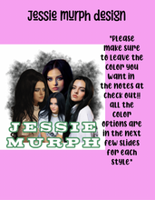 Load image into Gallery viewer, Jessie murph design