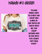 Load image into Gallery viewer, Howdy #2 tee design