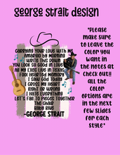 Load image into Gallery viewer, George strait design