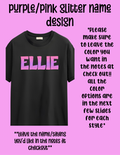 Load image into Gallery viewer, Purple/pink glitter name tee design