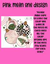 Load image into Gallery viewer, Pink mean one design
