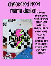 Load image into Gallery viewer, Checkered neon mama tee design