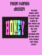 Load image into Gallery viewer, Honey tee design
