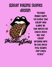 Load image into Gallery viewer, Glitter Rolling Stones design
