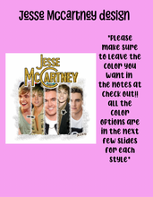 Load image into Gallery viewer, Jesse McCartney design