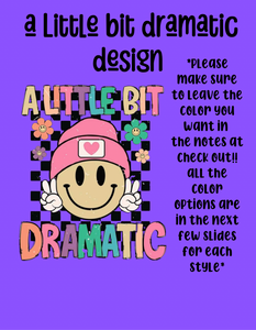 A little bit dramatic design